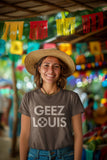 Geez Louis Shirt, Funny Mom Shirt, Lifestyle Shirt, Funny Parody Shirt