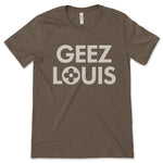 Geez Louis Shirt, Funny Mom Shirt, Lifestyle Shirt, Funny Parody Shirt