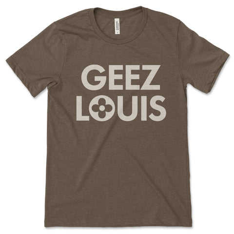 Geez Louis Shirt, Funny Mom Shirt, Lifestyle Shirt, Funny Parody Shirt